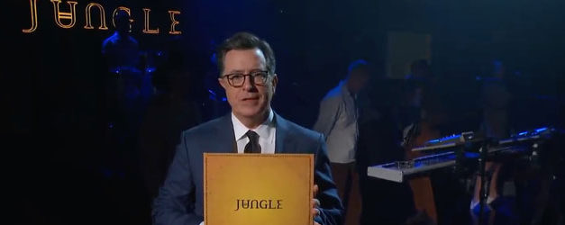 Smile, Jungle is on Colbert