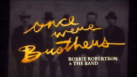 Once Were Brothers hits the big screen soon