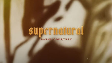 Barns Courtney’s words are Supernatural