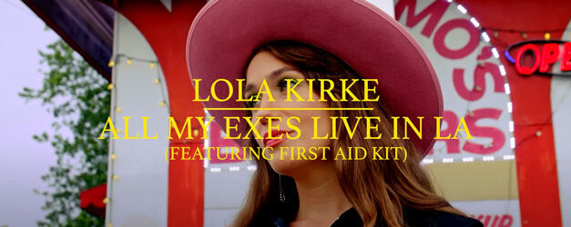 Lola Kirke gets help from First Aid Kit and Elle King