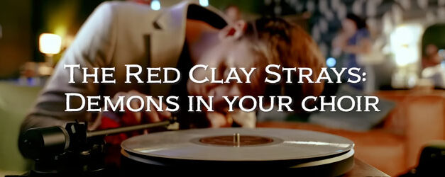 Read along with The Red Clay Strays