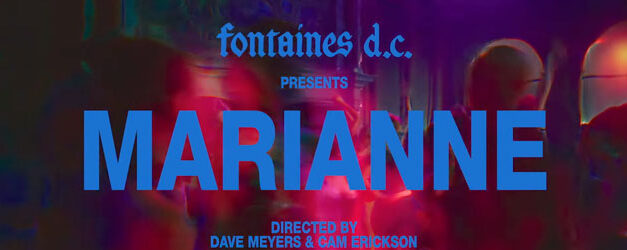 Fontaines D.C. are back with Marianne